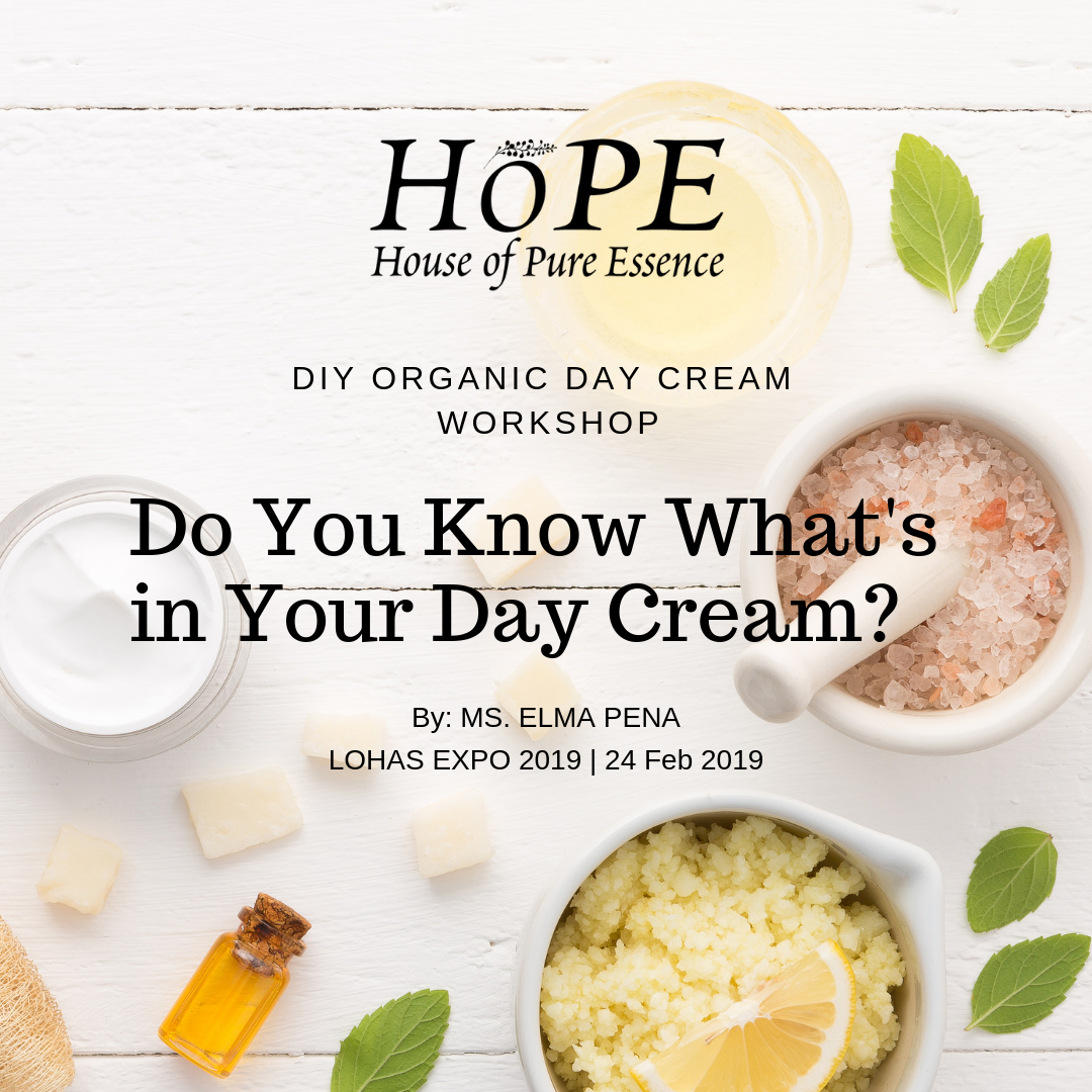 DIY Organic Day Cream Workshop with Ms. Elma Pena