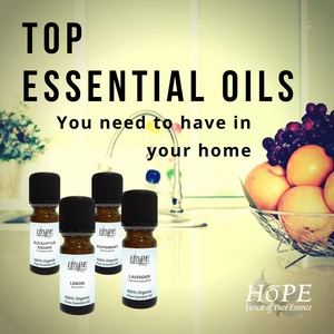 HoPE Top Essential Oils You Need To Have In Your Home