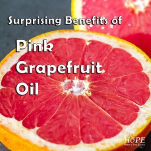 HOPE Surprising Benefits of Pink Grapefruit Oil